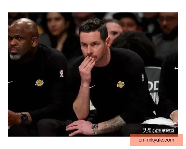 湖人三人末节爆发雷迪克用人失误